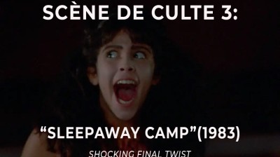 Scène Culte: le twist final du film "Sleepaway Camp"
